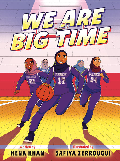 Title details for We Are Big Time by Hena Khan - Available